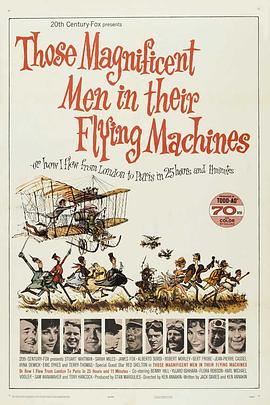 飞行器里的好小伙，或我是怎样花25小时11分从伦敦飞到巴黎 Those Magnificent Men in Their Flying Machines or How I Flew from London to Paris in 25 hours 11 minutes海报