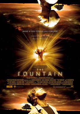 珍爱泉源 The Fountain海报