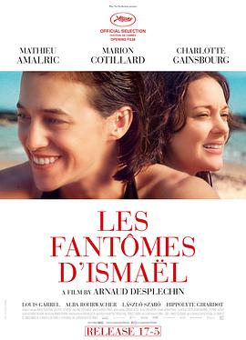 伊斯梅尔的幽魂 Les Fantomes d'Ismaël海报