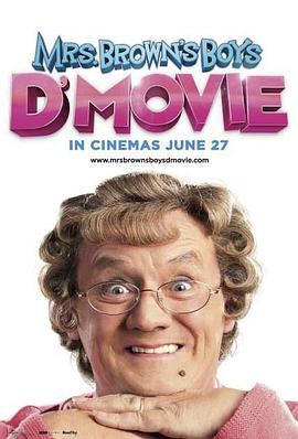 布朗夫人的儿子们 电影版 Mrs. Brown's Boys D'Movie海报