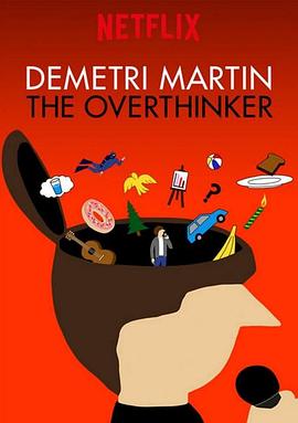 迪米特利·马丁：想太多 Demetri Martin: The Overthinker海报