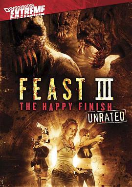 兽餐3 Feast III: The Happy Finish海报