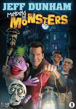 杰夫·敦哈姆：关注怪兽们 Jeff Dunham: Minding the Monsters海报