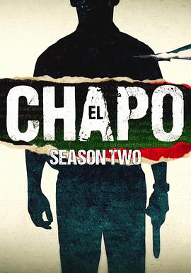毒枭矮子 第二季 El Chapo Season 2海报