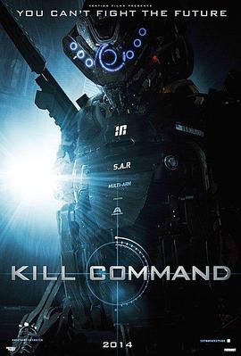 杀戮指令 Kill Command海报
