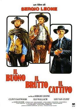 黄金三镖客 Il buono, il brutto, il cattivo.海报