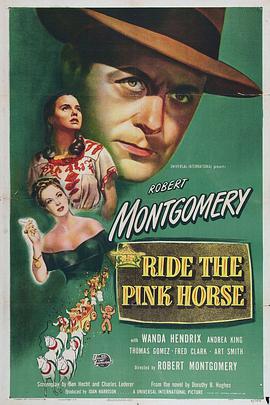 血洒胭脂马 Ride the Pink Horse海报