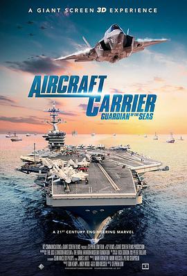 航空母舰：七海卫士 Aircraft Carrier: Guardian of the Seas海报