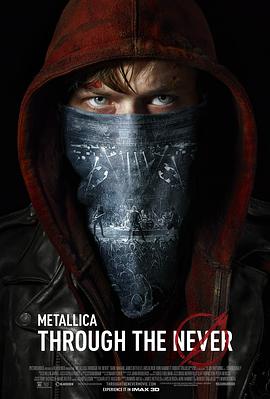 金属乐队：穿越永恒 Metallica Through the Never海报