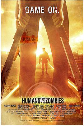人类大战僵尸 Humans Versus Zombies海报