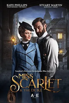 斯嘉丽小姐和公爵 第一季 Miss Scarlet and The Duke Season 1海报