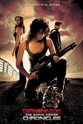 终结者外传 第一季 The Sarah Connor Chronicles Season 1海报