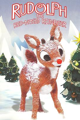 红鼻子驯鹿鲁道夫 Rudolph, the Red-Nosed Reindeer海报