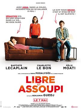 轻松自由 Libre et assoupi海报