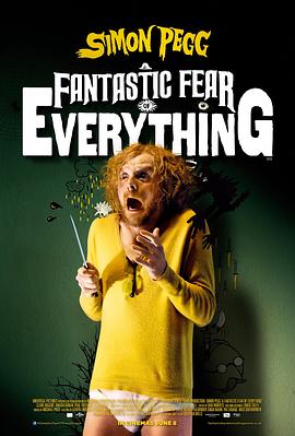 奇异恐惧 A Fantastic Fear of Everything海报