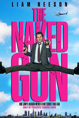 白头神探：智斗灭世狂人 The Naked Gun海报