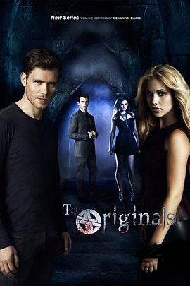 初代吸血鬼 第二季 The Originals Season 2海报