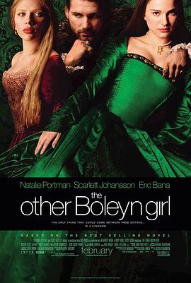 另一个波琳家的女孩 The Other Boleyn Girl海报
