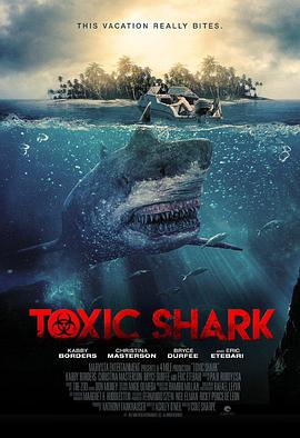 毒鲨 Toxic Shark海报