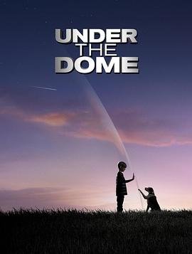 穹顶之下 第一季 Under the Dome Season 1海报