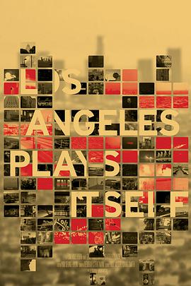 洛杉矶影话 Los Angeles Plays Itself海报