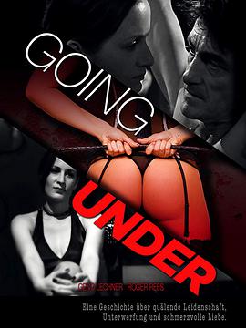 情欲千里难别天 Going Under海报