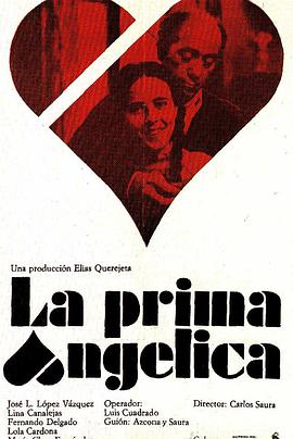 安洁丽卡表妹 La Prima Angélica海报