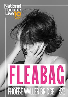 伦敦生活 National Theatre Live: Fleabag海报