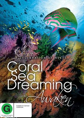 梦幻珊瑚海：唤醒 Coral Sea Dreaming: Awaken海报
