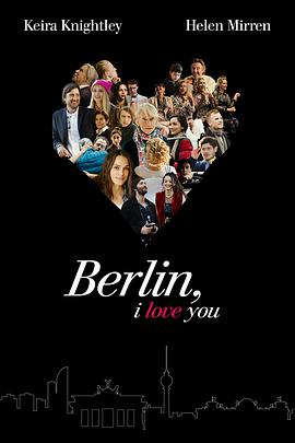 柏林，我爱你 Berlin, I Love You海报