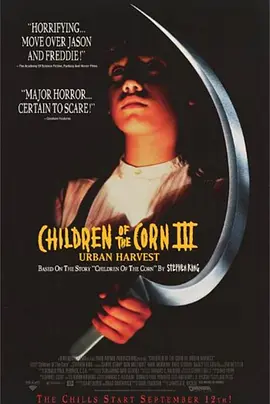 玉米地的孩子3 Children of the Corn III: Urban Harvest海报
