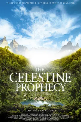 圣境预言书 The Celestine Prophecy海报