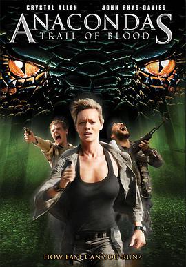 狂蟒之灾4 Anaconda 4: Trail of Blood海报