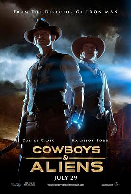 牛仔和外星人 Cowboys & Aliens海报