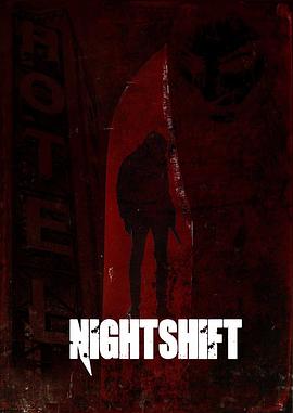 夺命大夜班 Nightshift海报