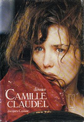 卡蜜儿·克劳岱尔 Camille Claudel海报