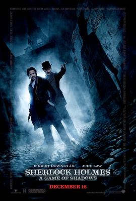 大侦探福尔摩斯2：诡影游戏 Sherlock Holmes: A Game of Shadows海报