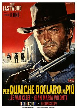 黄昏双镖客 Per qualche dollaro in più海报
